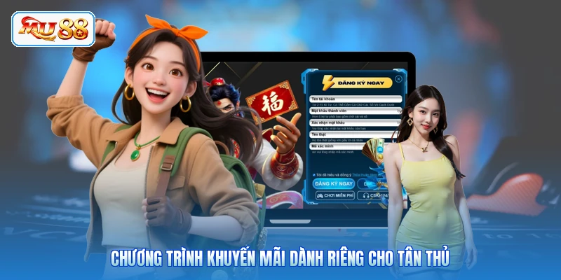 Chương trình khuyến mãi dành riêng cho tân thủ