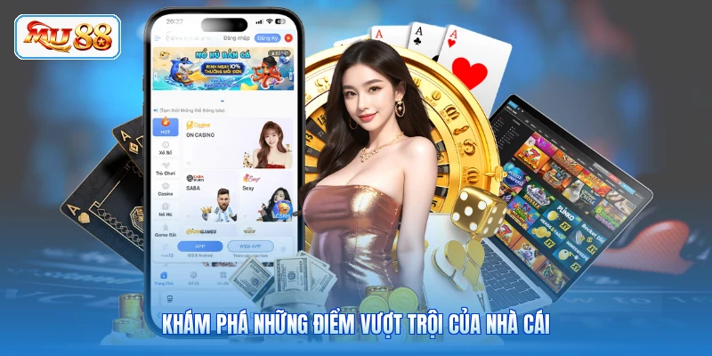 Khám phá những điểm vượt trội của nhà cái