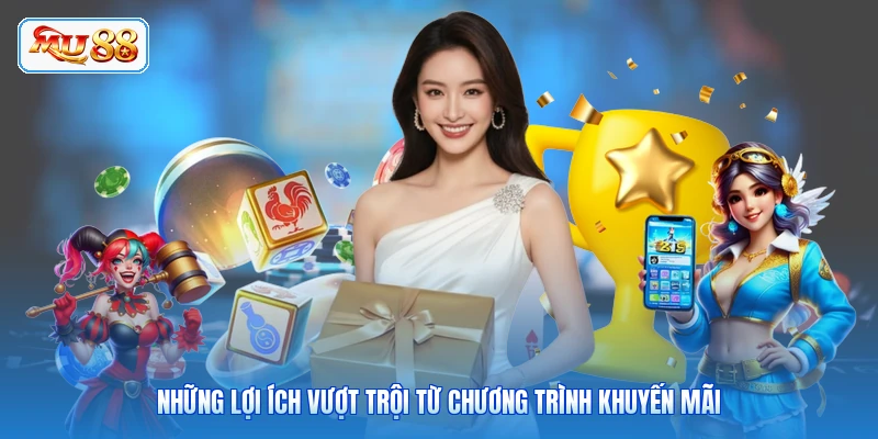 Những lợi ích vượt trội từ chương trình khuyến mãi